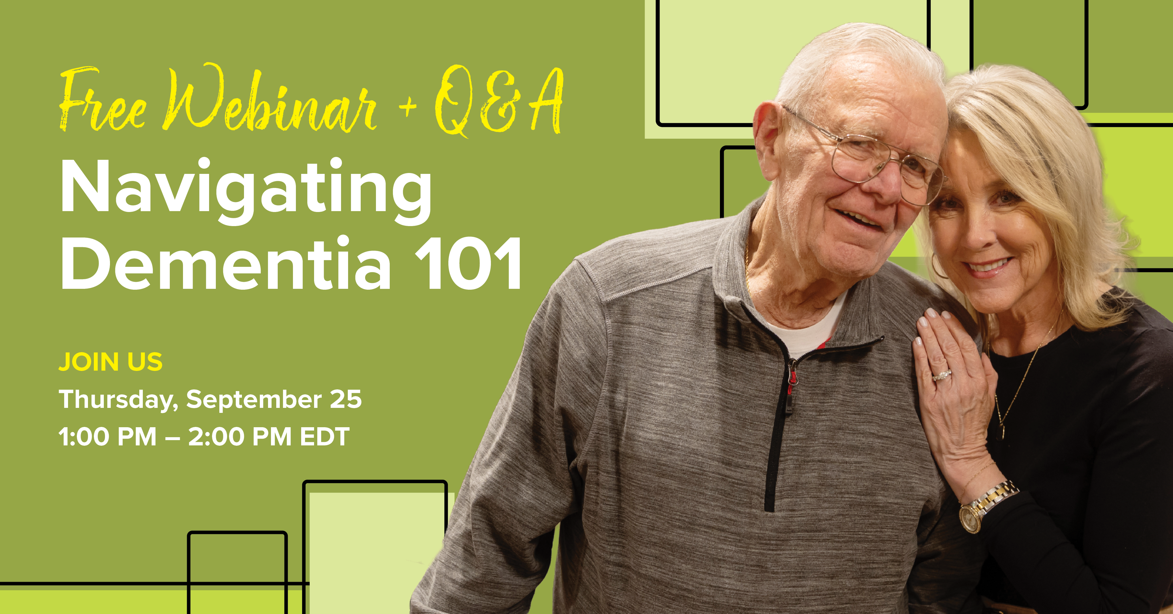 2508-WRC-7732A-Auto-Responder-FB-Event-Boosted Navigating Dementia 101 webinar ad with a father and adult daughter smiling in front of green background.